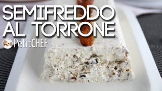 Semifreddo al torrone  Video ricetta spiegata passo a passo PetitChefit [upl. by Maharba]