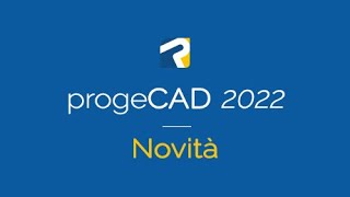 progeCAD 2022  Novità [upl. by Narton]