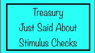 What the Treasury Just Said About Stimulus Checks [upl. by Bertram]