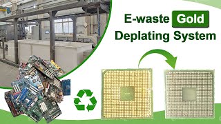 Ewaste Gold Deplating System  Gold Stripping Solution [upl. by Einneb624]