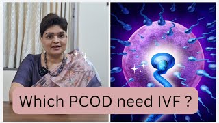 Which type of PCOD patients may need IVF for getting pregnant [upl. by Plusch]