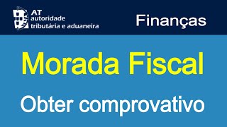 Como obter o Comprovativo de Morada Fiscal  Portal das Finanças [upl. by Dloreh48]