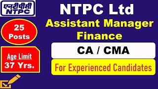 NTPC Ltd Assistant Manager Recruitment 2024  CA CMA Jobs  Jobs for Experienced candidates [upl. by Lleirbag]