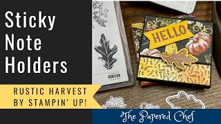 Rustic Harvest Workshop Series Part 6  Sticky Note Holders  Hello Harvest by Stampin’ Up [upl. by Ellehctim]