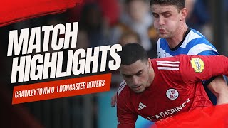 HIGHLIGHTS  Crawley Town vs Doncaster Rovers [upl. by Divd]