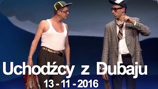 Kabaret NeoNówka  Uchodźcy z Dubaju [upl. by Bromley]