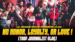 quot Lil Boosie Movie Premiere Vlog No Honor Loyalty or Love  quot  TRAP JOURNALIST VLOG [upl. by Llamaj150]