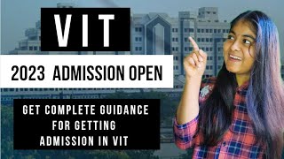 VIT ADMISSION OPEN 2023  GET COMPLETE GUIDANCE FOR DIRECT ADMISSION IN VIT VELLORE UNIVERSITY [upl. by Binette]