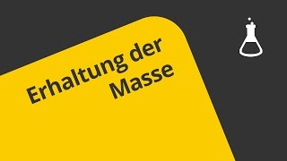 Das Gesetz von der Erhaltung der Masse  Definition  Chemie  Allgemeine und anorganische Chemie [upl. by Sly]