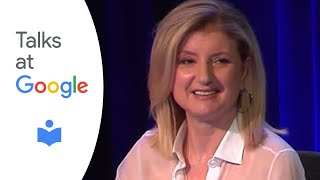 On Becoming Fearless in Love Work and Life  Arianna Huffington  Talks at Google [upl. by Mansoor]