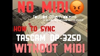 How to sync noMIDI Tascam DP32SD DP24SD with MPC 2000 via SMPTE [upl. by Calen]