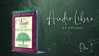 Una vida con propósito Dia 8  Rick Warren Audiolibro  Resumen  Ottoniel Osorio [upl. by Jarvey854]