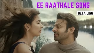 Experience the Magic of Ee Raathale Song detailing  Prabhas  Pooja Hedge  Radhe Shyam movie [upl. by Wendell]