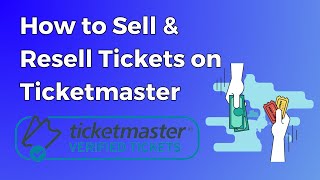 How to Sell amp Resell Tickets on Ticketmaster [upl. by Haeckel633]