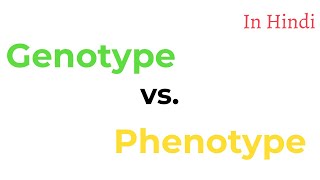 Genotype vs Phenotype Explained in hindi  Let’s See with Pawan Awasthi [upl. by Damicke]