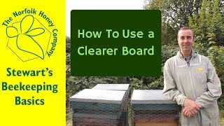 Beekeeping Basics  How to use a Clearer Board  The Norfolk Honey Co [upl. by Alegnat]