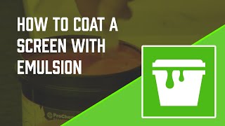 How To Coat Screen with Emulsion [upl. by Mandel63]