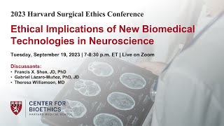 Ethical Implications of New Biomedical Technologies in Neuroscience [upl. by Westbrooke]