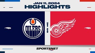 NHL Highlights  Oilers vs Red Wings  January 11 2024 [upl. by Kelleher]