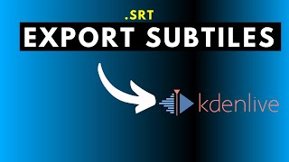 How to Export Subtitle from Kdenlive [upl. by Ettevroc324]