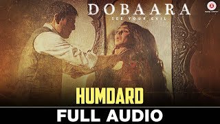 Humdard  Full Audio  Dobaara  Huma Qureshi amp Saqib Saleem  Jyotica Tangri [upl. by Euridice]