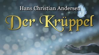 Der Krüppel Hans Christian Andersen – Weihnachtsmärchen für Kinder und Erwachsene [upl. by Alber]