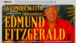 Comedy Sketch THE MAGNIFICENT EDMUND FITZGERALD  Satire  Humor  Comedy Skit [upl. by Linden]