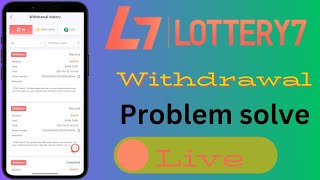 lottery 7 app withdrawal problem solve 100  Lottery 7  lottery withdrawal reject [upl. by Annwahsal140]