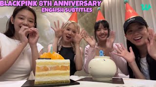 BLACKPINK 8TH ANNIVERSARY LIVE ENGLISH SUBTITLES [upl. by Aramit176]