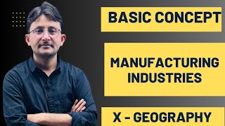 Basic Concept  10  Ch 6 Manufacturing Industries  socialscience [upl. by Kehsihba871]