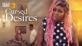 CURSED Desires Pt 2  This Movie Is BASED ON A TRUE LIFE STORY  African Movies [upl. by Ayvid]