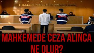 Mahkemede Ceza Aldıktan Sonra Ne Olur [upl. by Annwahsal33]