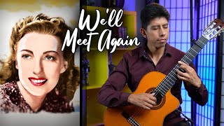 We’ll Meet Again Vera Lynn  Performed by Alejandro Aguanta  Classical guitar [upl. by Einnad]