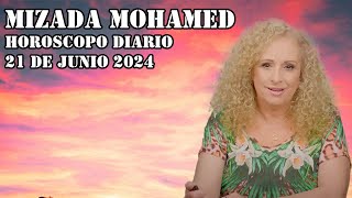 Horóscopo de Mizada Mohamed  21 de Junio de 2024  Todo hoy será muy seguro [upl. by Basir]