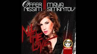 Offer Nissim Feat Maya  All The Love Original Mix [upl. by Violet]