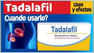 TADALAFIL para que sirve efectos cuando usarlo [upl. by Oile]