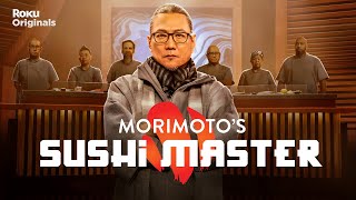 Morimotos Sushi Master  Official Trailer  The Roku Channel [upl. by Atteuqehs]