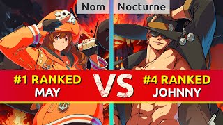 GGST ▰ Nom 1 Ranked May vs Nocturne 4 Ranked Johnny High Level Gameplay [upl. by Dowd]