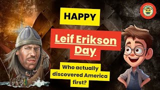 Leif Erikson Day The True Discoverer of America  Viking Journeys for Kids [upl. by Aroon]