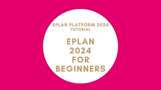 EPLAN 2024 for Beginners [upl. by Haines952]