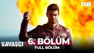 Savaşçı 6 Bölüm [upl. by Lida]