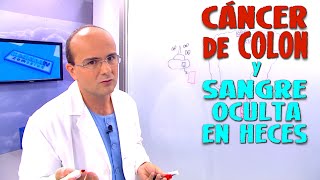 CÁNCER DE COLON Y prueba de la SANGRE OCULTA EN HECES para su DIAGNÓSTICO  Cáncer 12 [upl. by Leone]