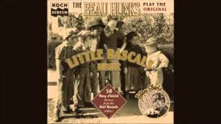 The Beau Hunks Little Rascals Theme Song  Beautiful Lady [upl. by Lapotin]