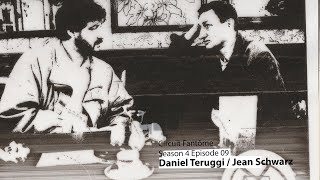 Circuit Fantôme S4 Ep09 Daniel Teruggi  Jean Schwarz [upl. by Christiane215]