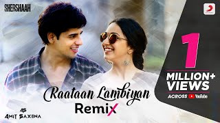 Raataan Lambiyan  Official Remix Version  Shershaah  Tanishk B  Jubin N  Asees  DJ Amit Saxena [upl. by Eerol]