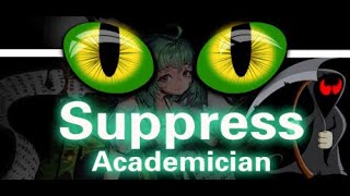 Suppress Academician  PC Gameplay [upl. by Naux]