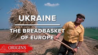 Ukraine The Breadbasket of Europe [upl. by Nolla]