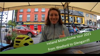 Ireland motorhome tour 2021 from Wexford to Glengarriff [upl. by Gilles]