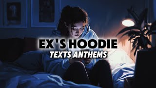 Exs Hoodie  By Texts Anthems Full Song amp Music Video [upl. by Skoorb]