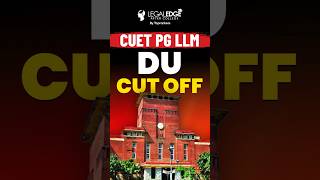 Delhi University Cut Off for CUET PG LLM 2024 [upl. by Kopp]